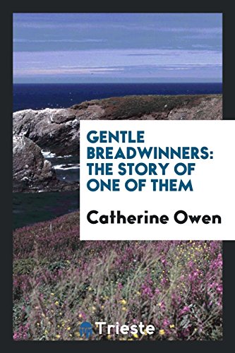 Gentle breadwinners: the story of one of them