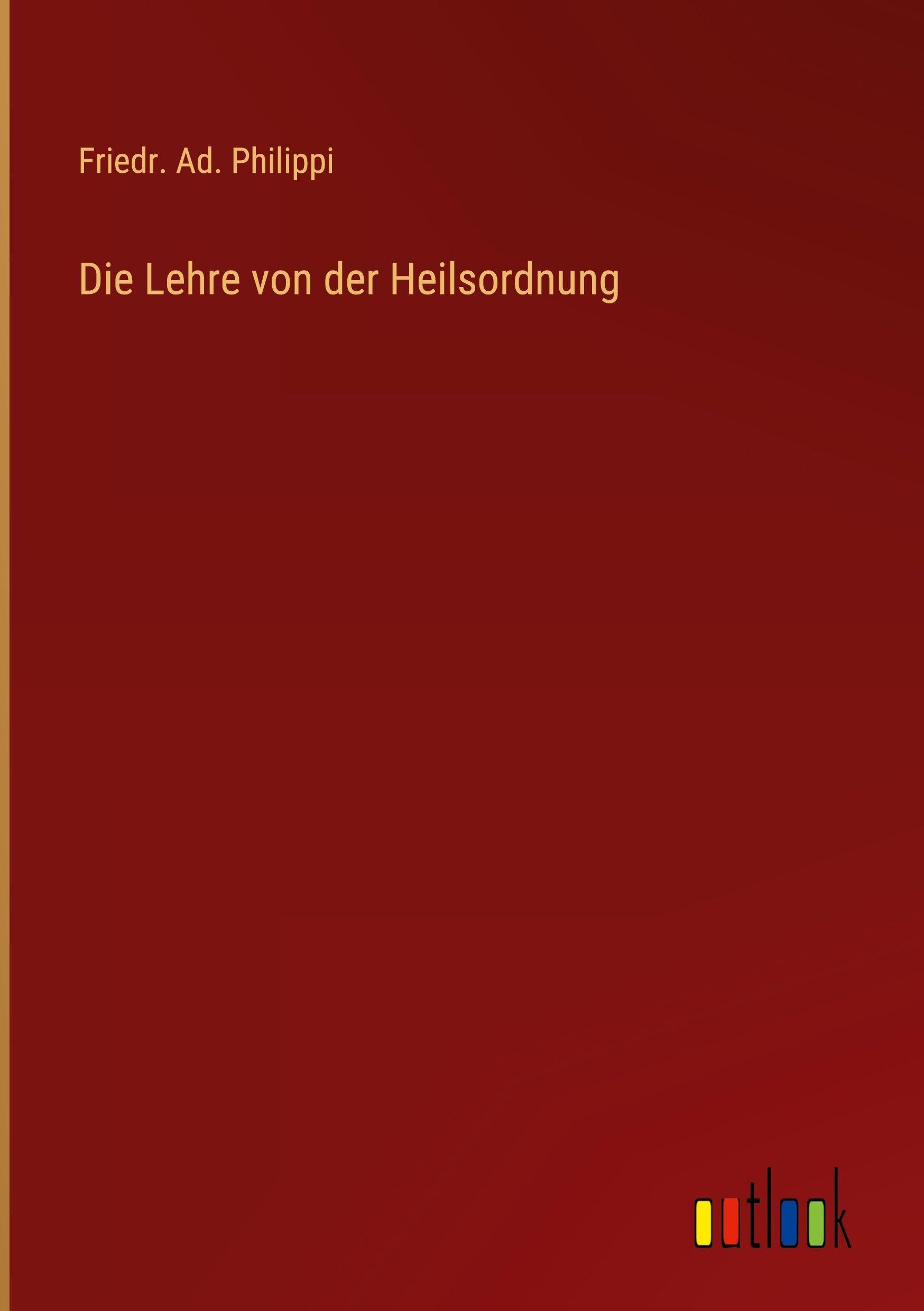 Die Lehre von der Heilsordnung