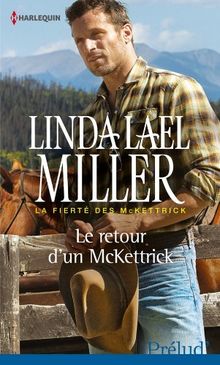 LE RETOUR DUN McKettrick de Miller, Linda Lael | Livre | état bon EUR 4 ...