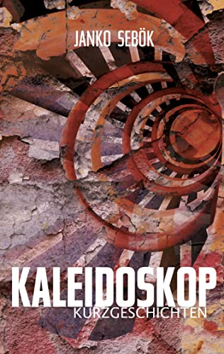 Kaleidoskop Kurzgeschichten: Band 1