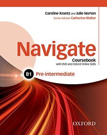 Navigate: Pre-intermediate B1: Coursebook, e-book, and onlin