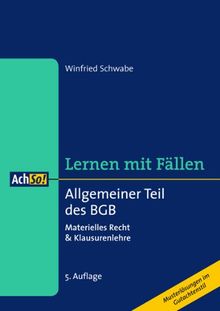 Allgemeiner Teil des BGB: Materielles Recht & Klausurenlehre