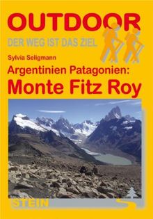 Patagonien Argentinien: Monte Fitz Roy von Sylvia Seligmann | Buch | Zustand sehr gut
