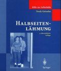 Halbseitenlähmung (Hilfe zur Selbsthilfe)