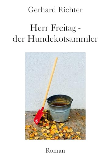 Herr Freitag - der Hundekotsammler