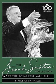 The Frank Sinatra Collection - At the Royal Festival Hall / Sinatra in Japan