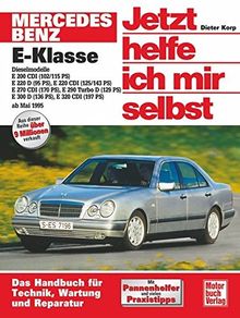 Mercedes-Benz E-Klasse Diesel (W 210): E 200 CDI (102/116 PS). E 220 D (95 PS), E220 CDI (125/143 PS), E 270 CDI (170 PS), E 290 Turbo D (129 PS), E ... 320 CDI (197 PS) (Jetzt helfe ich mir selbst) von Korp, Dieter | Buch | Zustand gut