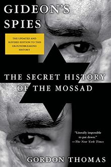 Gideon's Spies: The Secret History of the Mossad