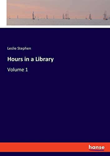 Hours in a Library: Volume 1