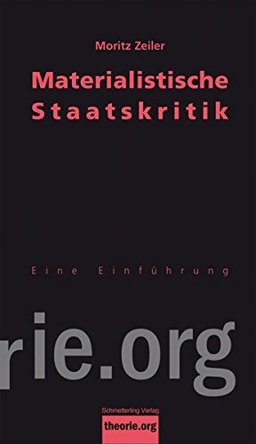theorieorg   Materialistische Staatskritik - Moritz Zeiler Kartoniert (TB)