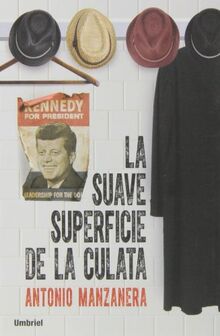 La Suave Superficie de La Culata (Umbriel thriller)