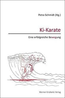 Ki-Karate - Eine erfolgreiche Bewegung