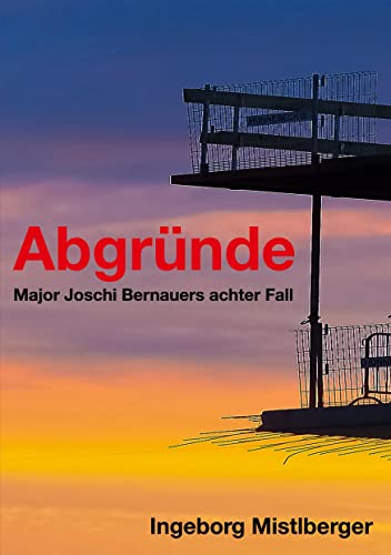 Abgründe: Die Fälle des Major Joschi Bernauer Band 8