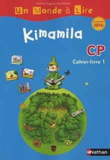 Kimamila CP : cahier-livre. Vol. 1