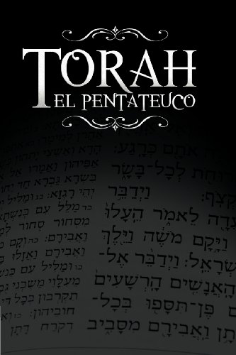 La Torah, El Pentateuco: Traduccion de La Torah Basada En El Talmud, El Midrash y Las Fuentes Judias Clasicas