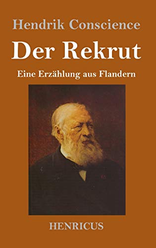 Der Rekrut: Eine Erzählung aus Flandern