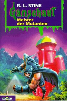 Meister der Mutanten: Gänsehaut Band 13: BD 3