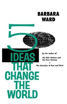 Five Ideas That Change the World
