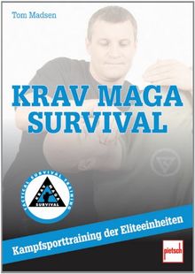 Krav Maga Survival: Nahkampftraining der Eliteeinheiten