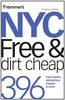 Frommer's NYC Free and Dirt Cheap (Frommer's Free & Dirt Cheap)