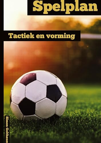 Spelplan: Tactiek & Oprichting