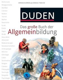 Duden - Das große Buch der Allgemeinbildung: Was jeder wissen muss von Kratzmaier, Peter [Red.] | Buch | Zustand gut