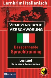 Venezianische Verschwörung. Lernziel Italienisch Konversation