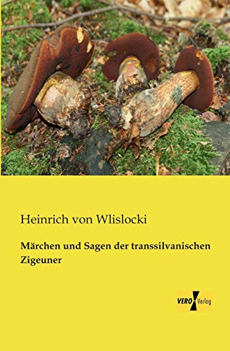 Maerchen und Sagen der transsilvanischen Zigeuner