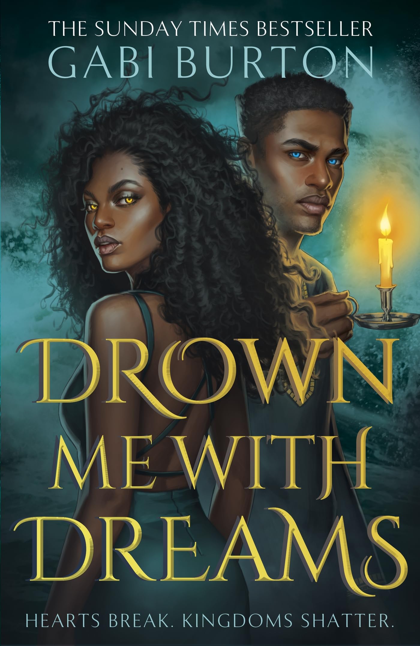 Drown Me With Dreams: the darkly enchanting young adult fantasy (Sing Me To Sleep)