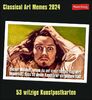 Classical Art Memes Postkartenkalender 2024: 53 witzige Kunstpostkarten
