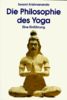 Die Philosophie des Yoga. Eine Einführung