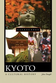 Kyoto: A Cultural History (Cityscapes)