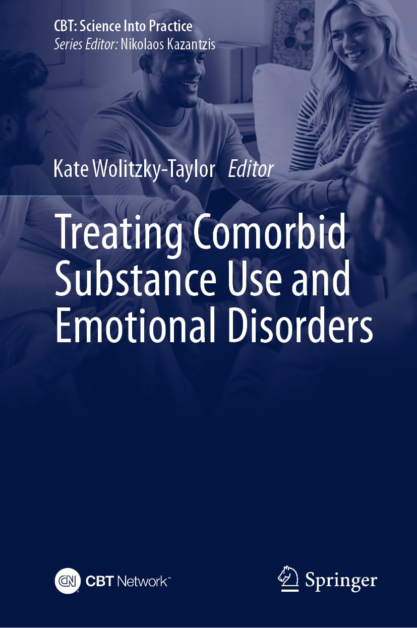 Treating Comorbid Substance Use and Emotional Disorders (CBT: Science Into Practice)