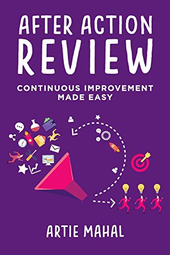 After Action Review: Continuous Improvement Made Easy
