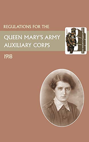 Regulation for the Queen Mary's Army Auxilliary Corps 1918