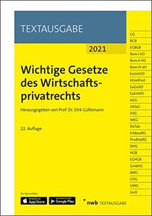 Wichtige Gesetze des Wirtschaftsprivatrechts: Stand: 1. Januar 2021 (NWB Textausgabe)