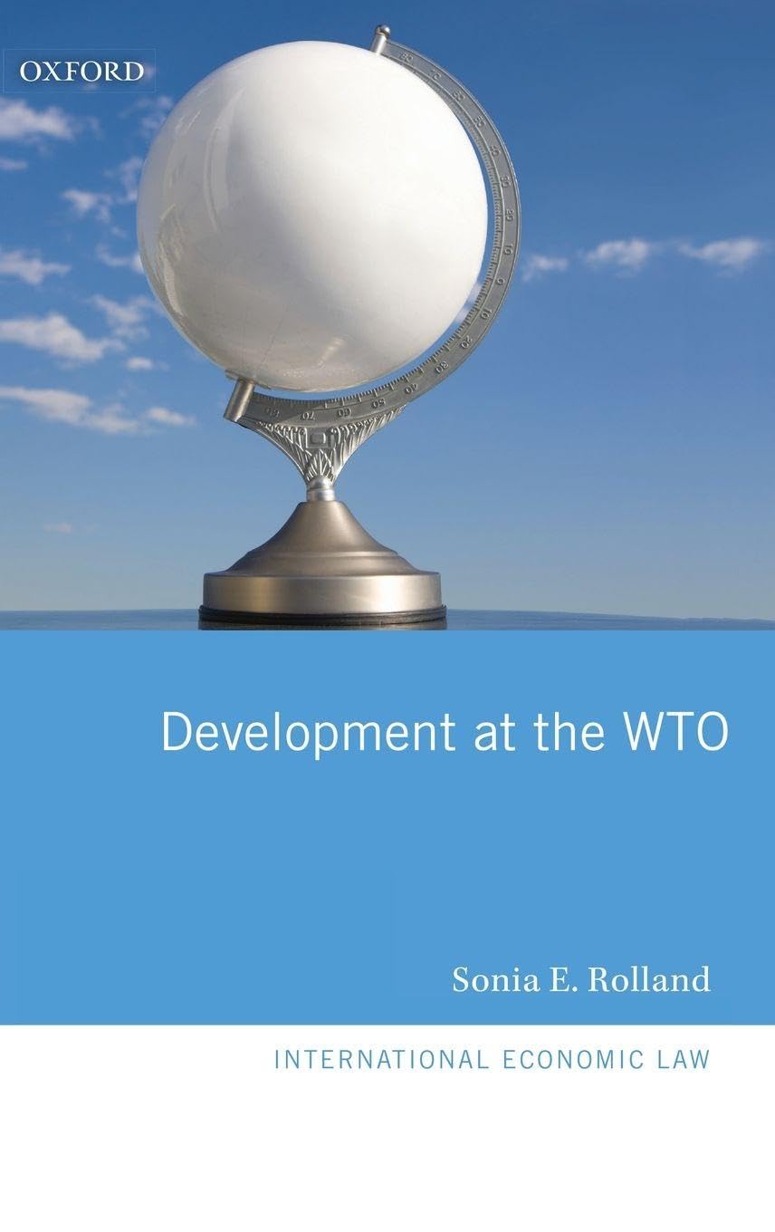 DEVELOPMENT AT THE WTO IELS C (International Economic Law Series)