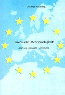 Europäische Mehrsprachigkeit: Analysen - Konzepte - Dokumente (Editiones EuroCom)