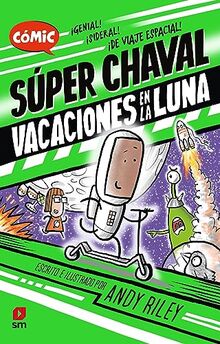 Vacaciones en la Luna (Súper Chaval, Band 2)