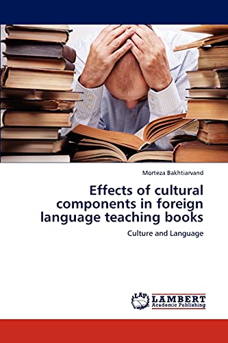 Effects of cultural components in foreign language teaching books: Culture and Language