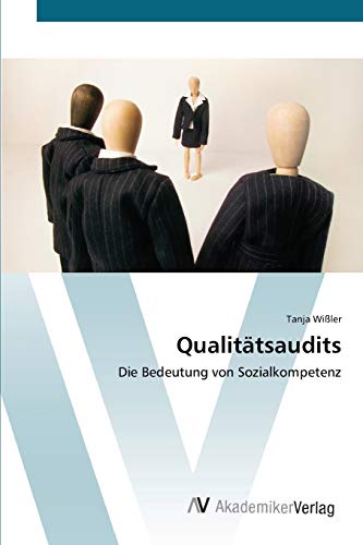 Qualitätsaudits: Die Bedeutung von Sozialkompetenz