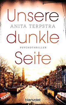 Unsere dunkle Seite: Psychothriller