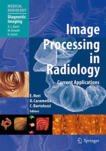 Image Processing in Radiology: Current Applications (Medical Radiology)