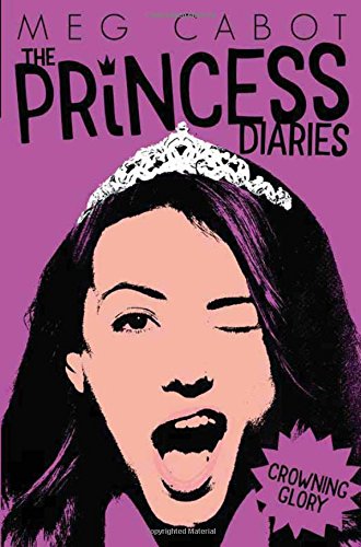 Crowning Glory (The Princess Diaries, Band 10)