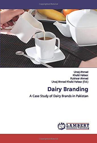 Dairy Branding: A Case Study of Dairy Brands in Pakistan