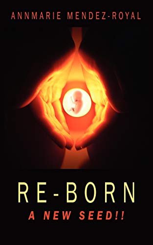 RE-BORN: A New Seed!!