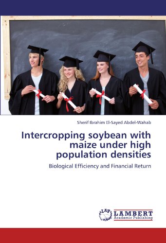 Intercropping soybean with maize under high population densities: Biological Efficiency and Financial Return