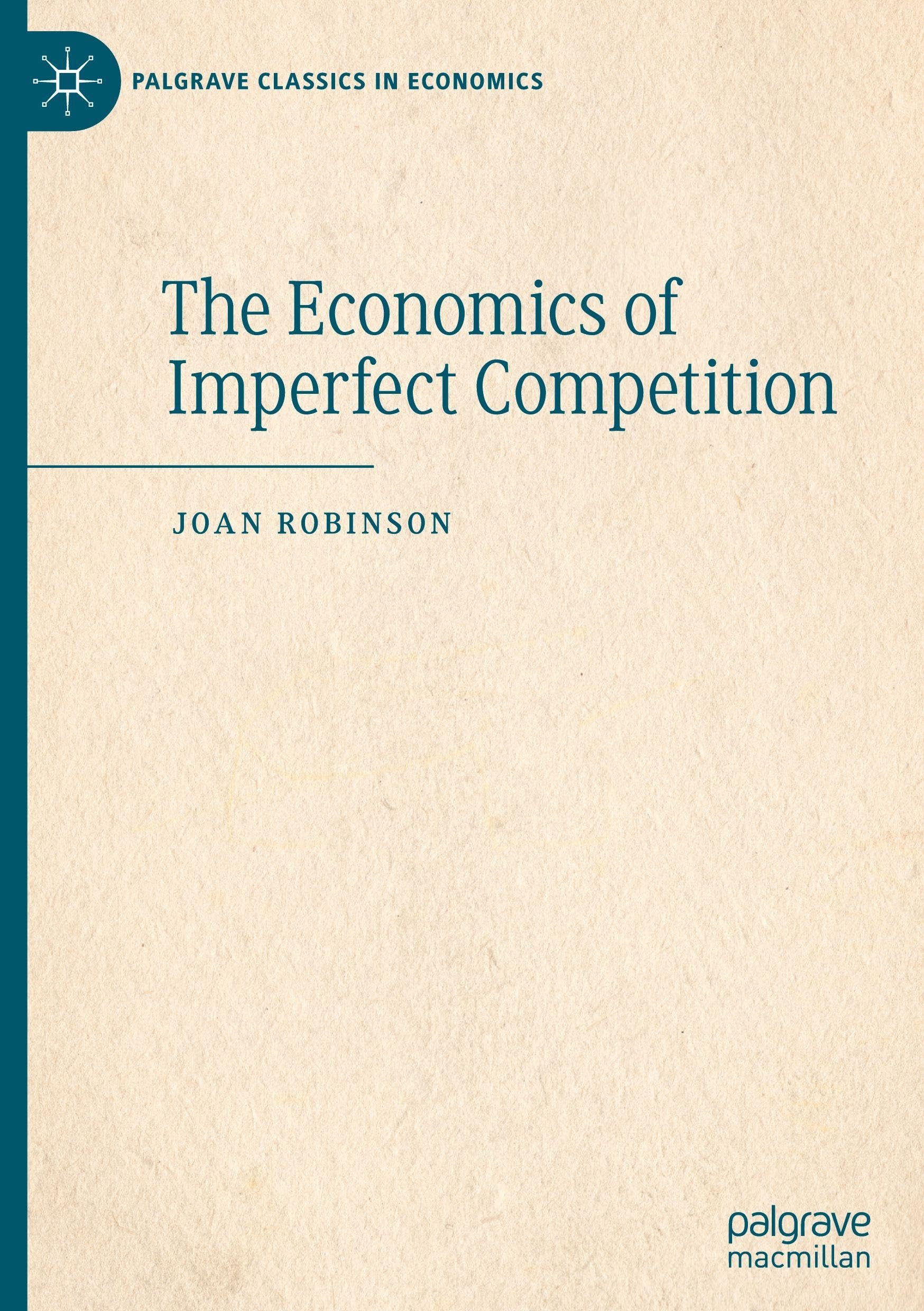 The Economics of Imperfect Competition (Palgrave Classics in Economics)