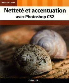 Netteté et accentuation avec Photoshop CS2