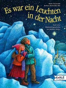 Es war ein Leuchten in der Nacht: Nach der Erzählung "Bergkristall" von Adalbert Stifter